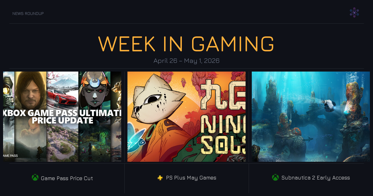 Week in Gaming News: April 26 - May 1, 2026